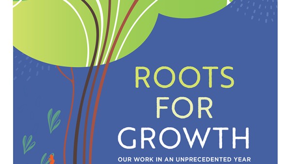 2020 Annual Report: Roots for Growth