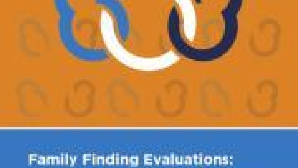 Family Finding Evaluations: A Summary of Recent Findings